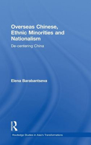 Book Overseas Chinese, Ethnic Minorities and Nationalism Elena Barabantseva