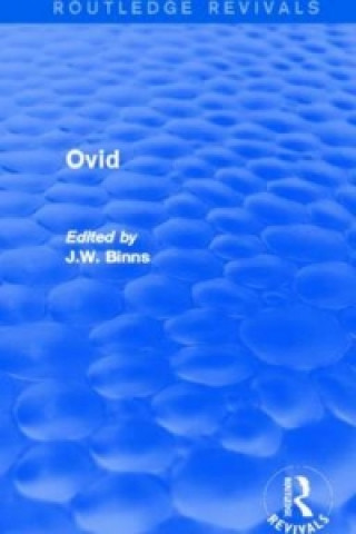Carte Ovid (Routledge Revivals) J. W. Binns