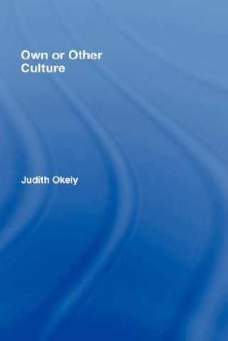 Книга Own or Other Culture Judith Okely