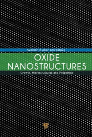 Carte Oxide Nanostructures Avanish Kumar Srivastava