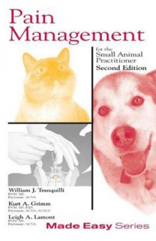 Könyv Pain Management for the Small Animal Practitioner (Book+CD) Leigh A. Lamont
