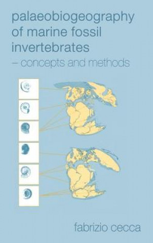 Kniha Palaeobiogeography of Marine Fossil Invertebrates Fabrizio Cecca