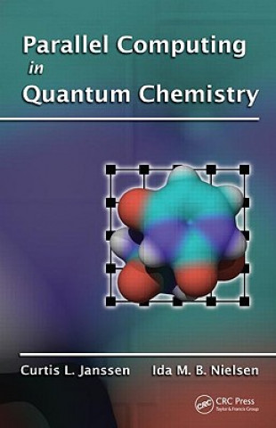 Book Parallel Computing in Quantum Chemistry Ida M. B. Nielsen