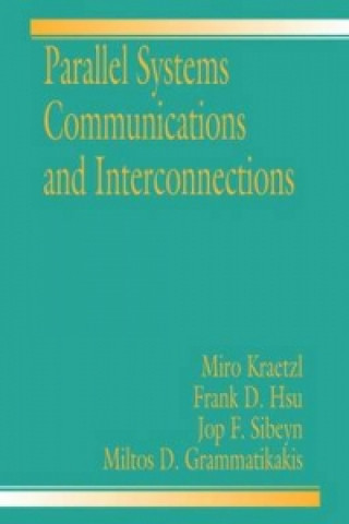 Book Parallel System Interconnections and Communications Jop F. Sibeyn