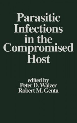 Książka Parasitic Infections in the Compromised Host Robert M. Genta