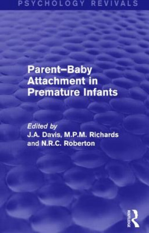 Książka Parent-Baby Attachment in Premature Infants (Psychology Revivals) John A. Davis