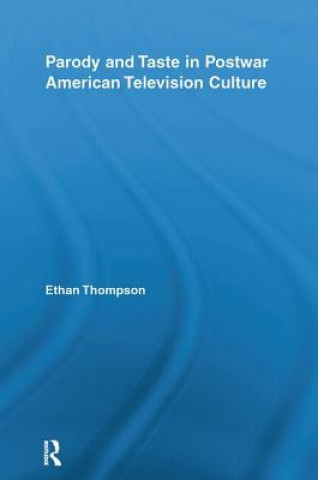 Carte Parody and Taste in Postwar American Television Culture Ethan Thompson