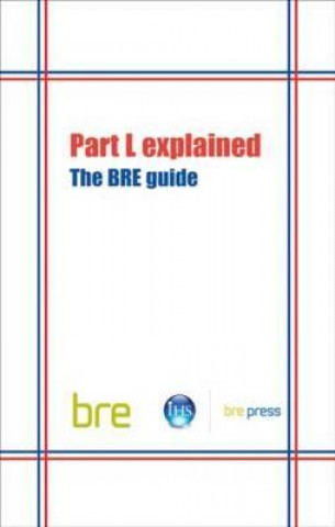 Buch Part L Explained Building Research Establishment