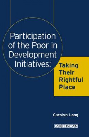 Kniha Participation of the Poor in Development Initiatives Carolyn M. Long