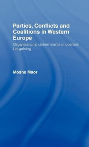 Buch Parties, Conflicts and Coalitions in Western Europe Moshe Maor