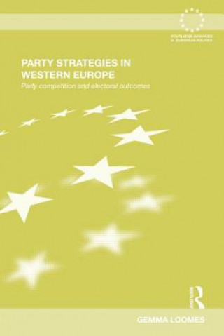 Kniha Party Strategies in Western Europe Gemma Loomes