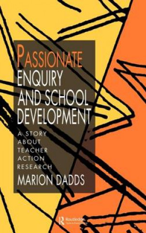 Kniha Passionate Enquiry & School Marion Dadds