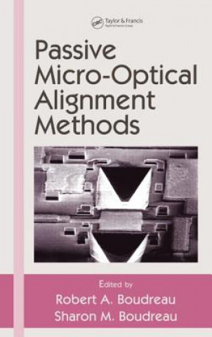 Knjiga Passive Micro-Optical Alignment Methods Robert A. Boudreau