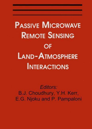 Carte Passive Microwave Remote Sensing of Land--Atmosphere Interactions 