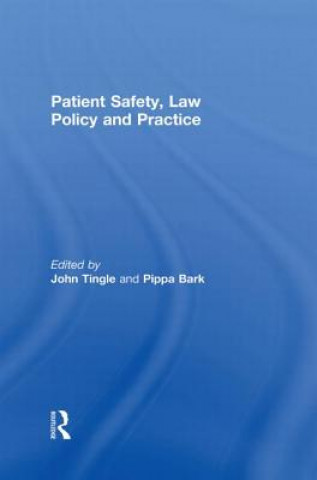 Knjiga Patient Safety, Law Policy and Practice 