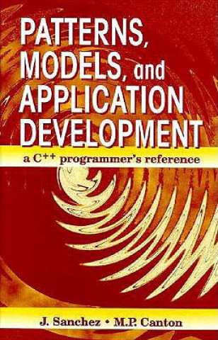 Book Patterns, Models, and Application Development Julio Sanchez