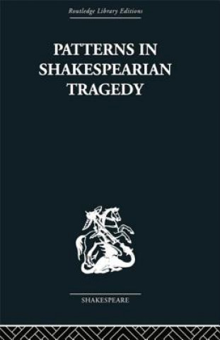 Книга Patterns in Shakespearian Tragedy Irving Ribner