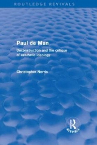 Kniha Paul de Man (Routledge Revivals) Christopher Norris