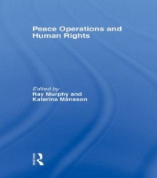 Kniha Peace Operations and Human Rights Ray Murphy