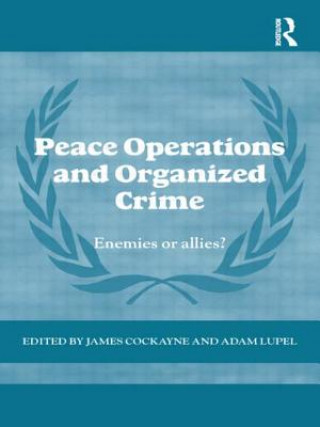 Kniha Peace Operations and Organized Crime 