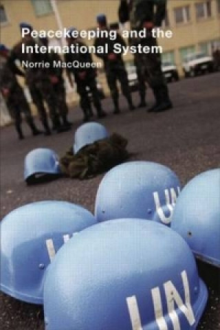 Buch Peacekeeping and the International System Norrie MacQueen