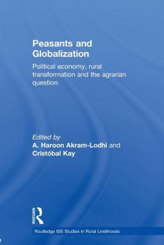 Carte Peasants and Globalization A. Haroon Akram-Lodhi