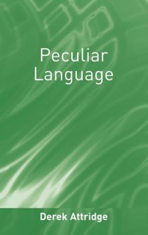 Kniha Peculiar Language Derek Attridge