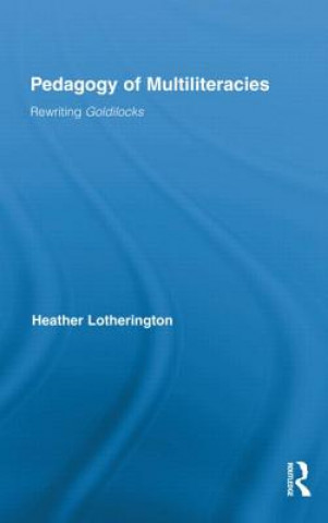 Βιβλίο Pedagogy of Multiliteracies Heather Lotherington