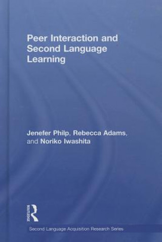 Könyv Peer Interaction and Second Language Learning Noriko Iwashita