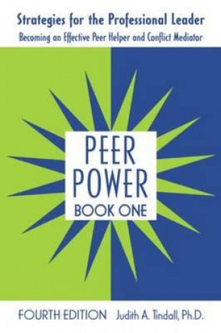 Könyv Peer Power, Book One Judith A. Tindall