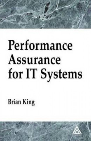 Könyv Performance Assurance for IT Systems Brian A. King