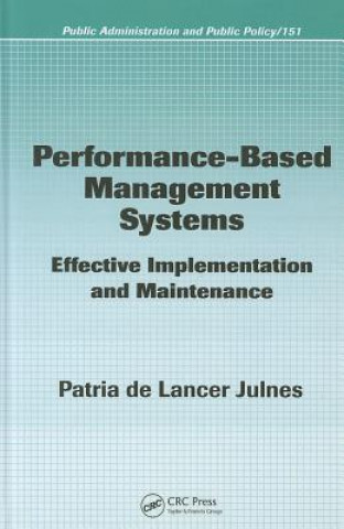 Knjiga Performance-Based Management Systems Patria de Lancer Julnes