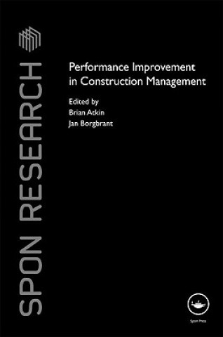 Kniha Performance Improvement in Construction Management Brian Atkin