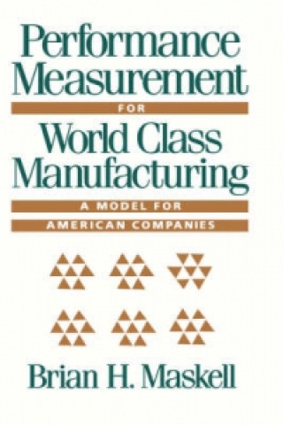 Book Performance Measurement for World Class Manufacturing Brian H. Maskell