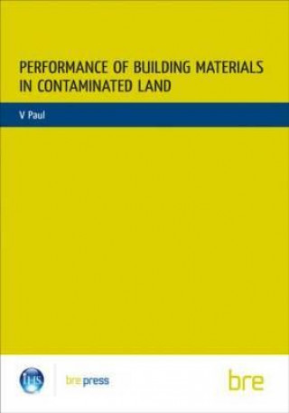 Kniha Performance of Building Materials on Contaminated Land Vikram Paul