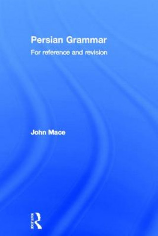 Könyv Persian Grammar John Mace