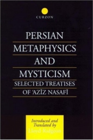 Knjiga Persian Metaphysics and Mysticism Aziz Nasafi