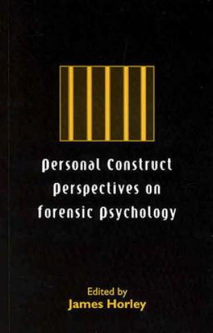 Carte Personal Construct Perspectives on Forensic Psychology 