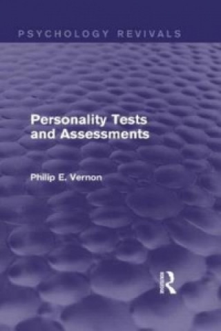 Kniha Personality Tests and Assessments (Psychology Revivals) Philip E. Vernon