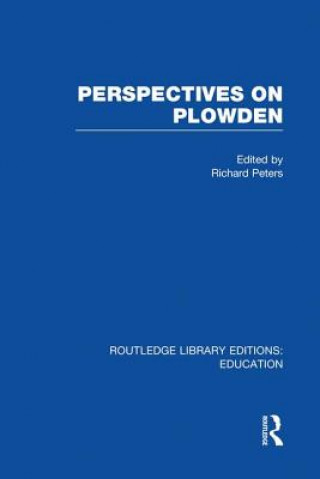 Kniha Perspectives on Plowden (RLE Edu K) 