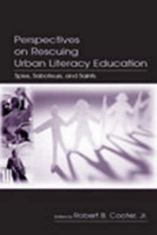 Kniha Perspectives on Rescuing Urban Literacy Education Robert B. Cooter