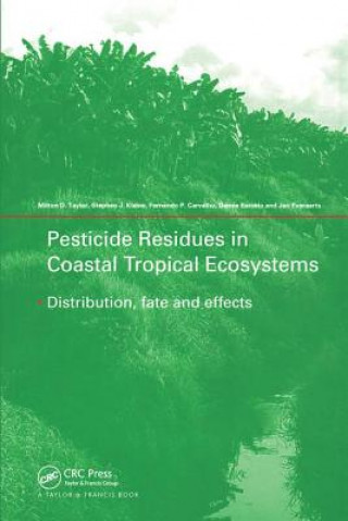 Kniha Pesticide Residues in Coastal Tropical Ecosystems Milton D. Taylor
