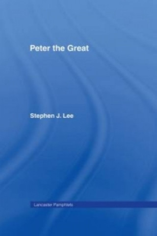 Kniha Peter the Great Stephen J Lee