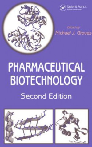 Könyv Pharmaceutical Biotechnology Michael J. Groves