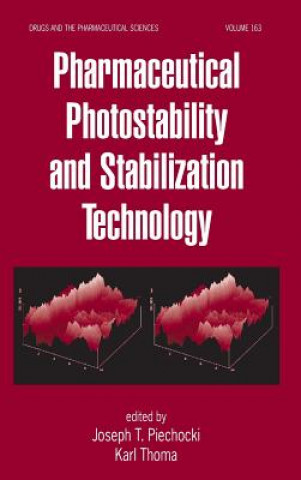Книга Pharmaceutical Photostability and Stabilization Technology Joseph T. Piechocki