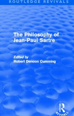 Carte Philosophy of Jean-Paul Sartre (Routledge Revivals) 