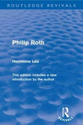 Carte Philip Roth (Routledge Revivals) Hermione Lee