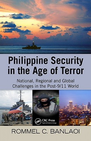 Livre Philippine Security in the Age of Terror Rommel Banlaoi