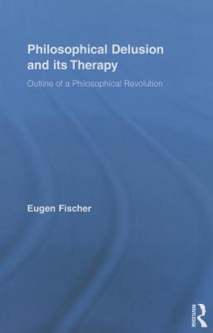 Carte Philosophical Delusion and its Therapy Eugen Fischer
