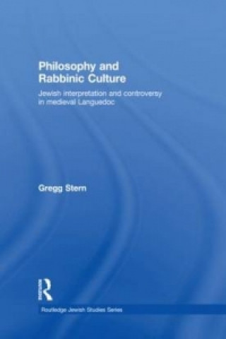 Книга Philosophy and Rabbinic Culture Gregg Stern